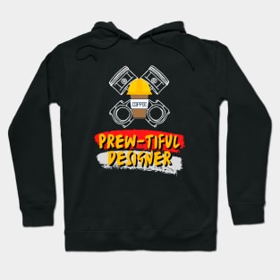 Brew-tiful designer Mechanical engineer Coffee Hoodie